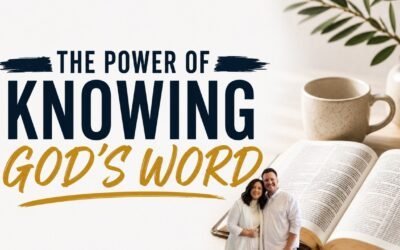 THE POWER OF KNOWING GOD’S WORD (IN THE ROOM) with Kraig & Sarah