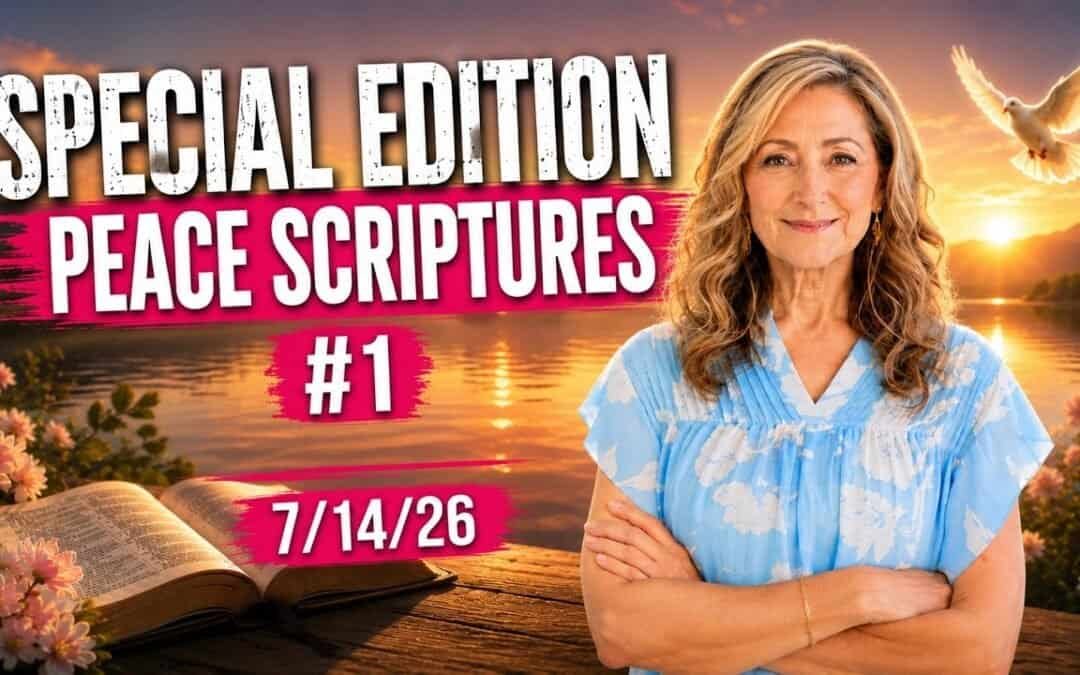 SPECIAL EDITION – PEACE SCRIPTURES – #1