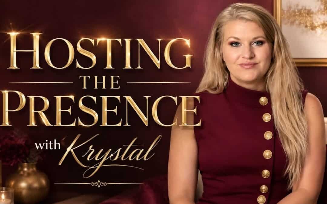 HOSTING THE PRESENCE (A STUDY) with Krystal