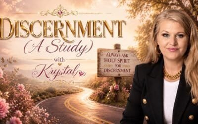 DISCERNMENT (A Study) with Krystal