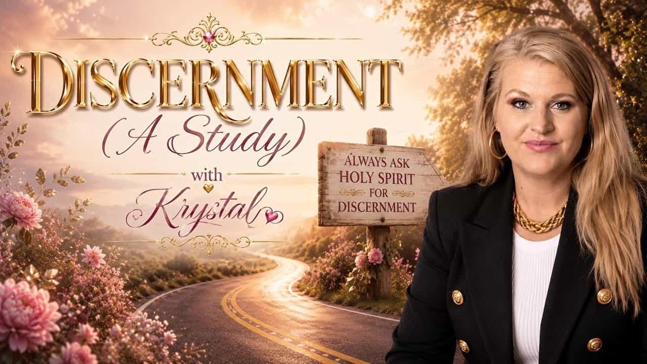 DISCERNMENT (A Study) with Krystal