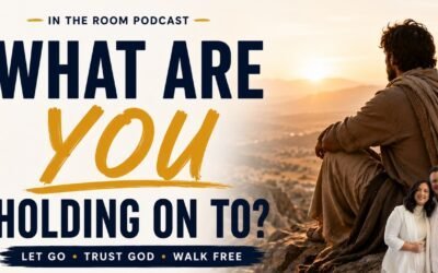 WHAT ARE YOU HOLDING ON TO (IN THE ROOM) with Kraig & Sarah
