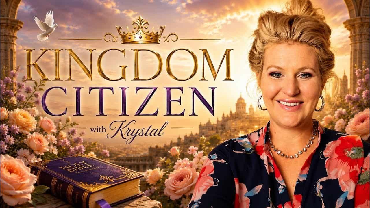 KINGDOM CITIZEN (Study) with Krystal