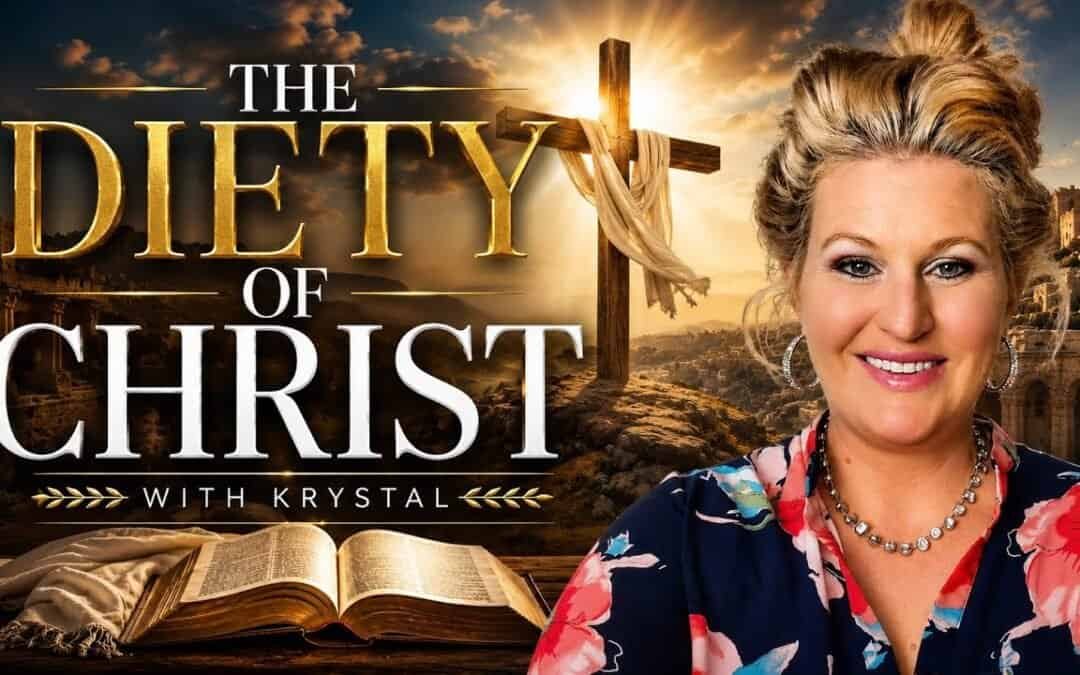THE DIETY OF CHRIST (study) with CHRIST