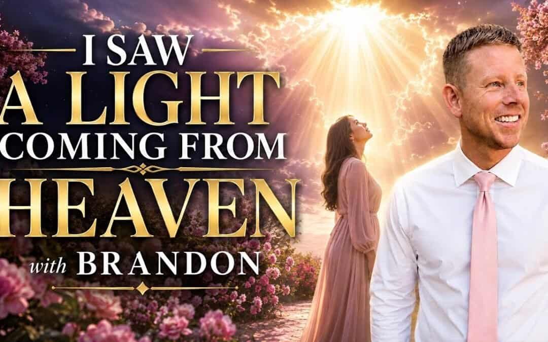 I SAW A LIGHT COMING FROM HEAVEN with Brandon & Special Featured Guest Lisa