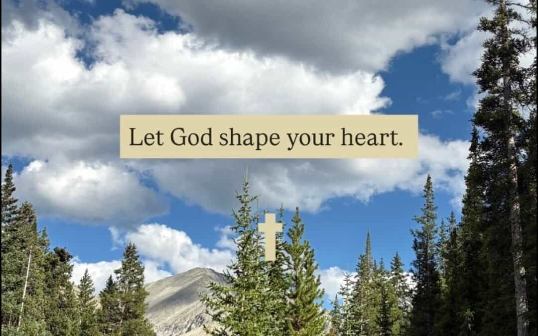 LET GOD SHAPE YOUR HEART with CECE