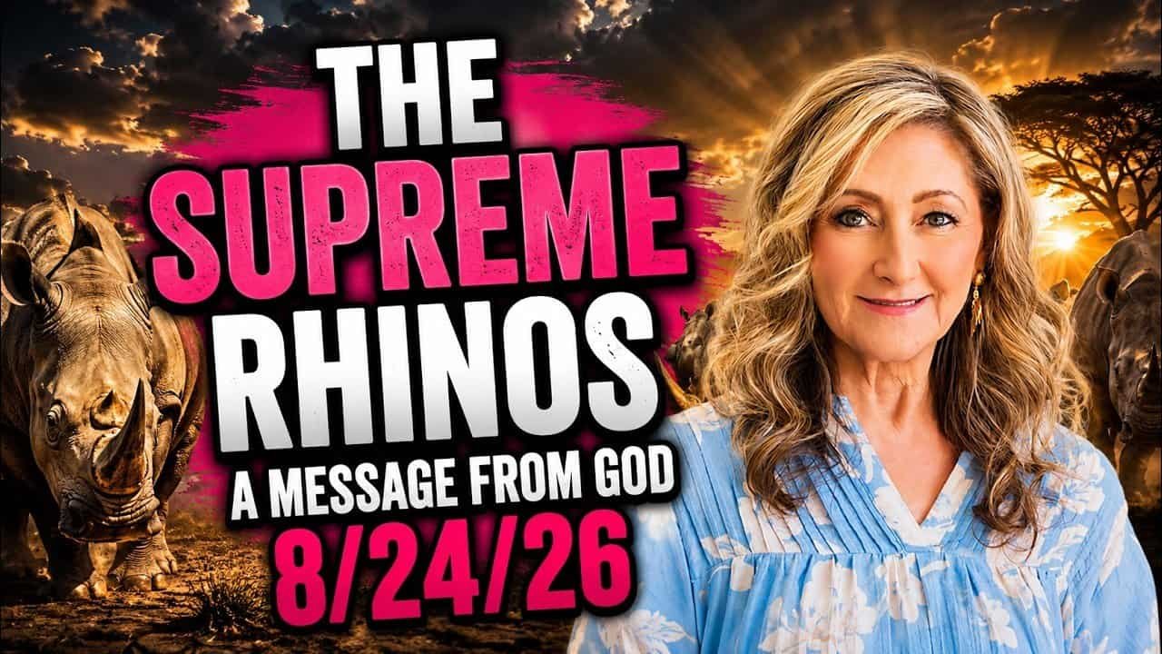 THE SUPREME RHINOS – A MESSAGE FROM GOD – 8/24/26