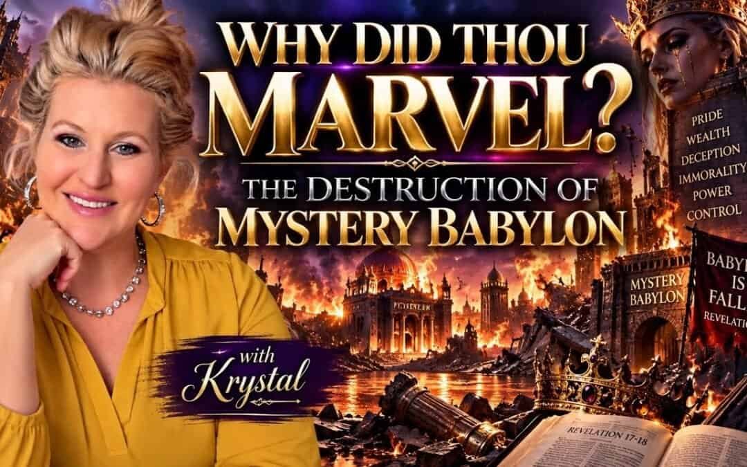 WHY DID THOU MARVEL? THE DESTRUCTION OF MYSTERY BABYLON with Krystal