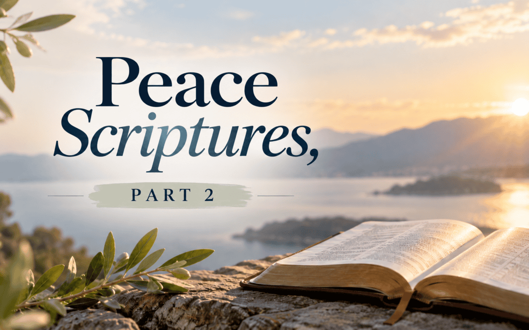 Peace Scriptures, Part 2