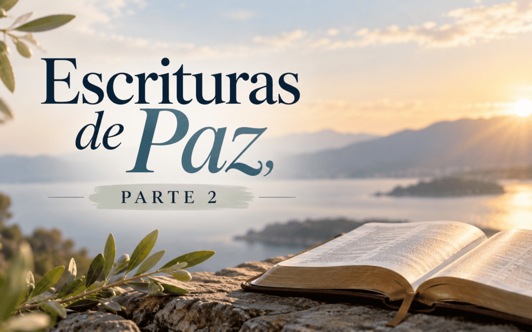 Escrituras de Paz, Parte 2