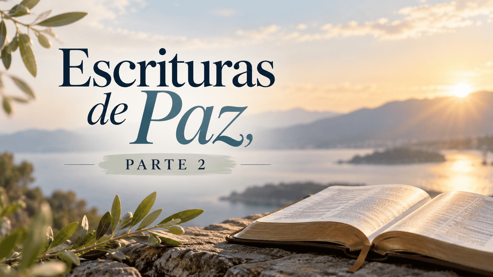 Escrituras de Paz, Parte 2
