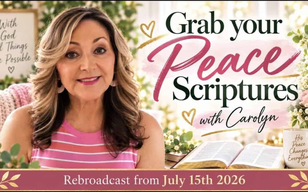 GRAB YOUR PEACE SCRIPTURES with CAROLYN