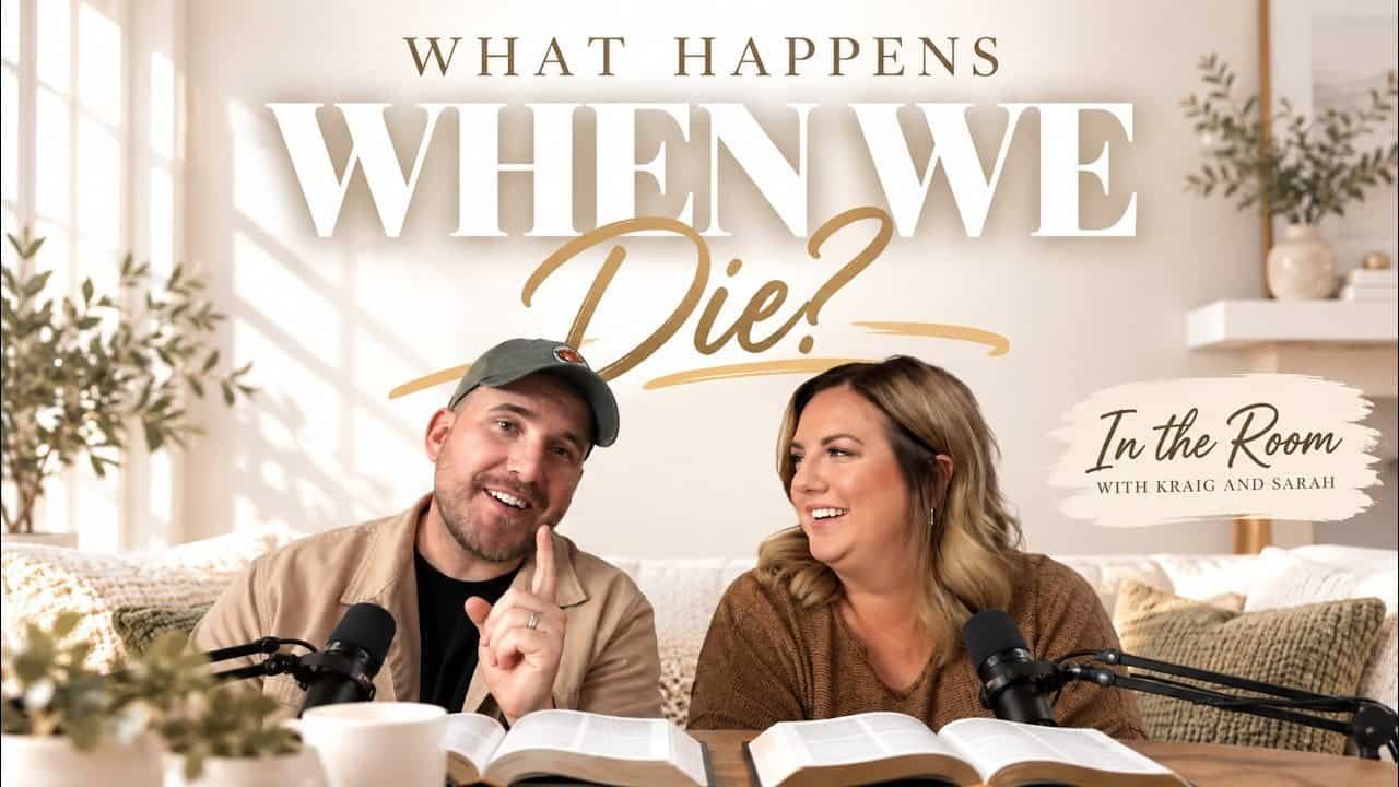 WHAT HAPPENS WHEN WE DIE? In the Room with Kraig and Sarah