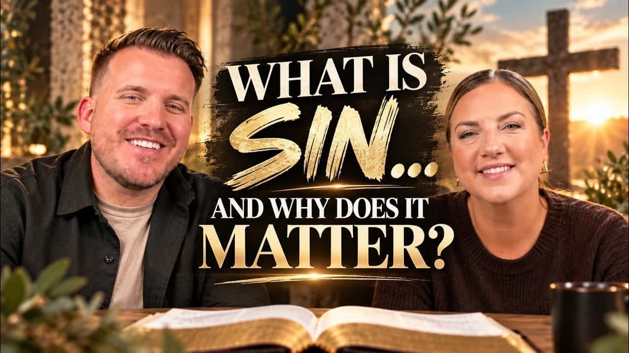 WHAT IS SIN AND WHY DOES IT MATTER? In the Room with Kraig and Sarah